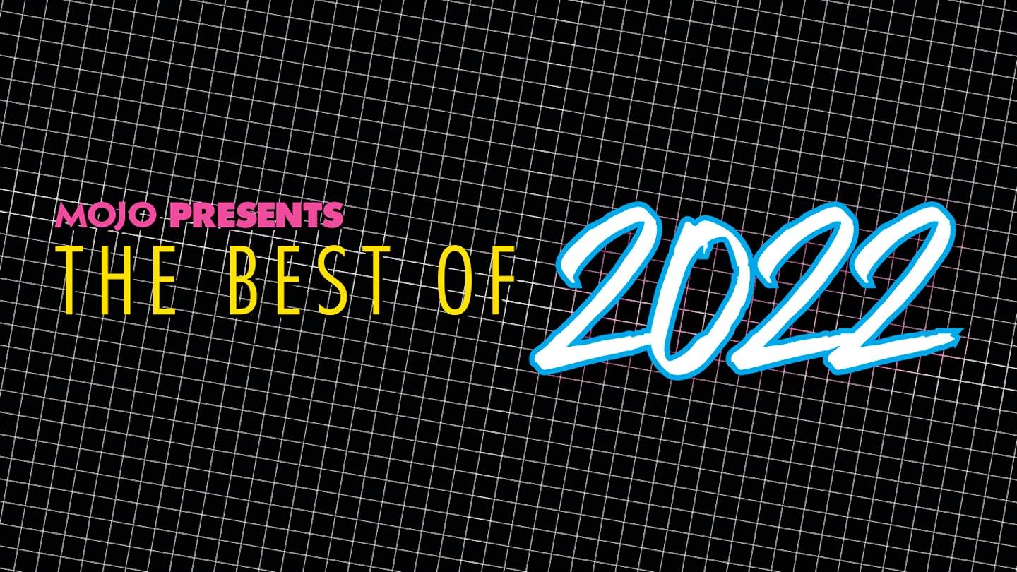 The Best Of 2022 MOJO